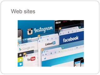 Web sites
 