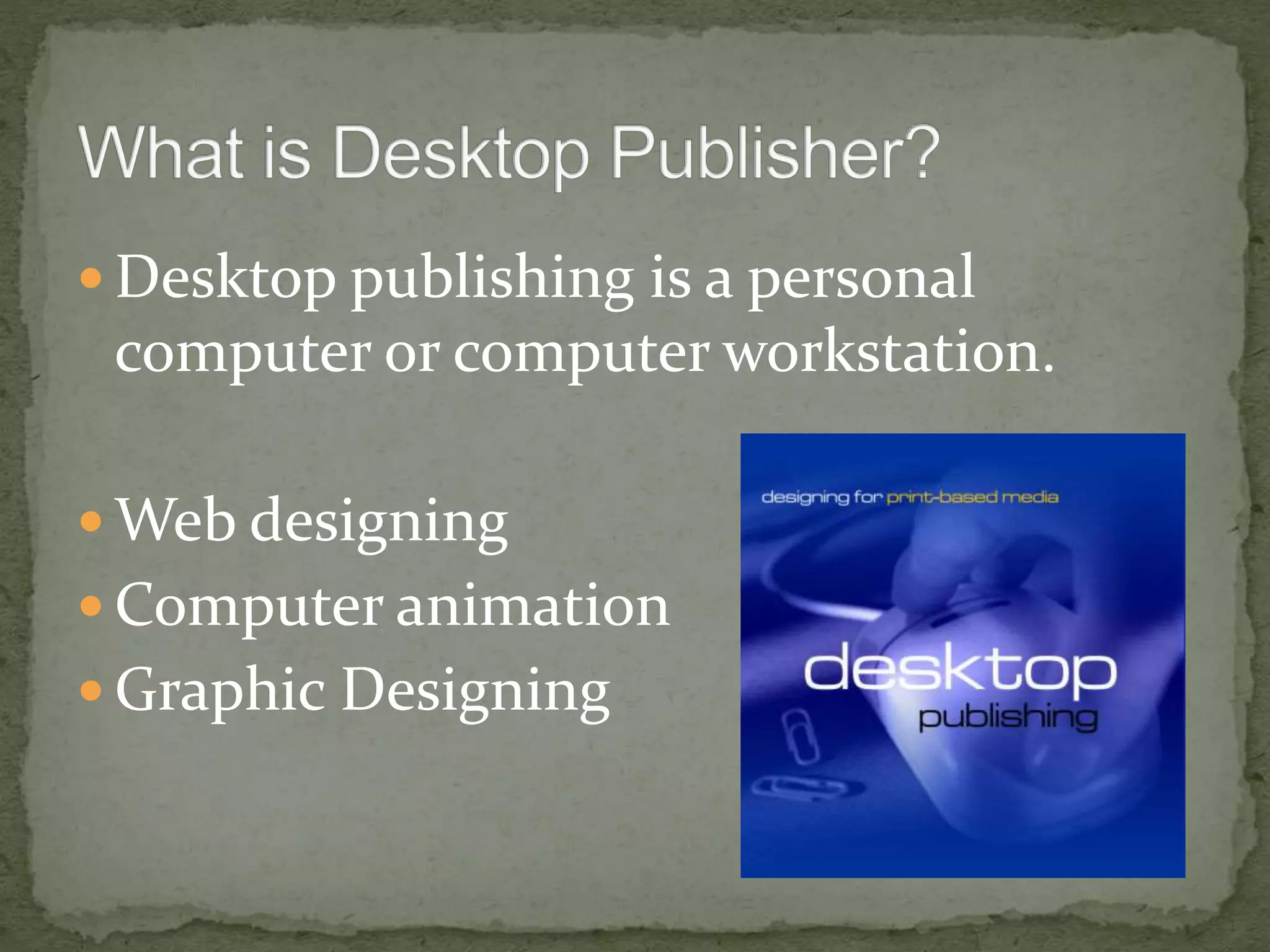 Desktop publishing (power point) PPT
