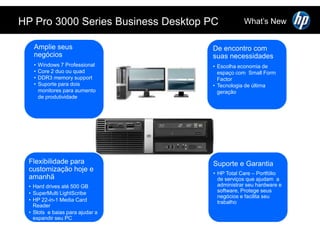 Utiliza moldagem em cores e acabamentos