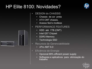 HP Pro 3000 Series Business Desktop PCInvistaHoje. CresçaAmanhã.HP Pro 3000 Business PC