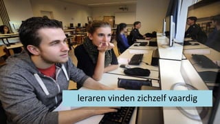 leraren vinden zichzelf vaardig
 