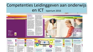 Competenties Leidinggeven aan onderwijs
en ICT Ixperium 2016
 