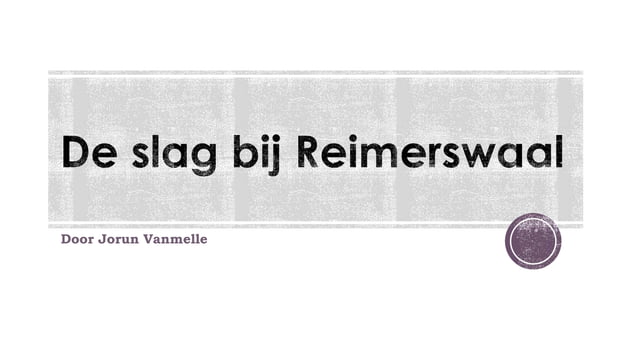 De Slag Bij Reimerswaal PPTX de-slag-bij-reimerswaal-pptx