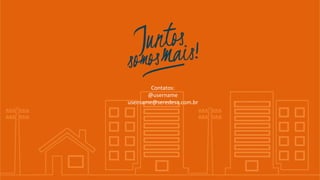 Contatos:
@username
username@seredesa.com.br
 