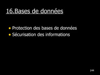 16.Bases de données Protection des bases de données Sécurisation des informations 