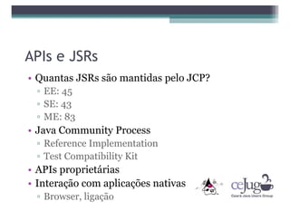 "Desmistificando o Java ME" CCT-CEJUG Maio 2008