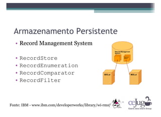 "Desmistificando o Java ME" CCT-CEJUG Maio 2008