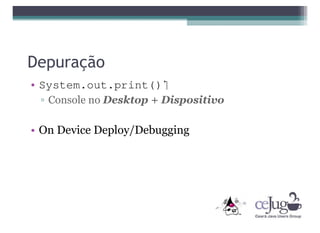 "Desmistificando o Java ME" CCT-CEJUG Maio 2008