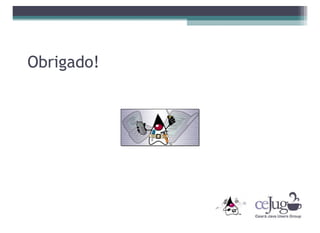 "Desmistificando o Java ME" CCT-CEJUG Maio 2008
