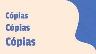 Cópias
Cópias
Cópias
 