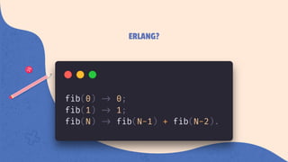 ERLANG?
 