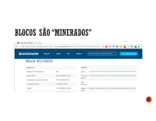 Desmistificando Blockchains - 20o Encontro Locaweb SP