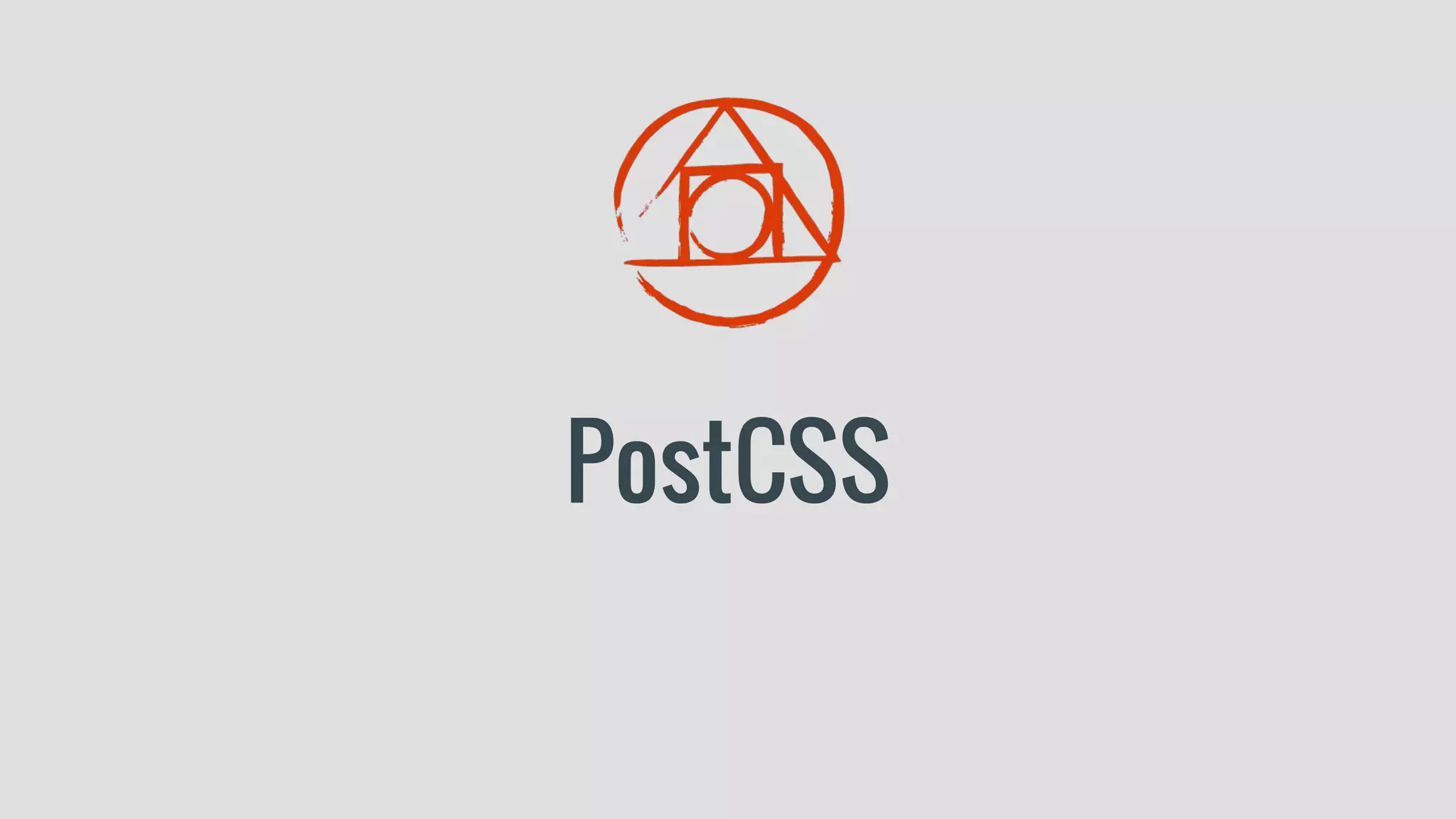 PostCSS
 
