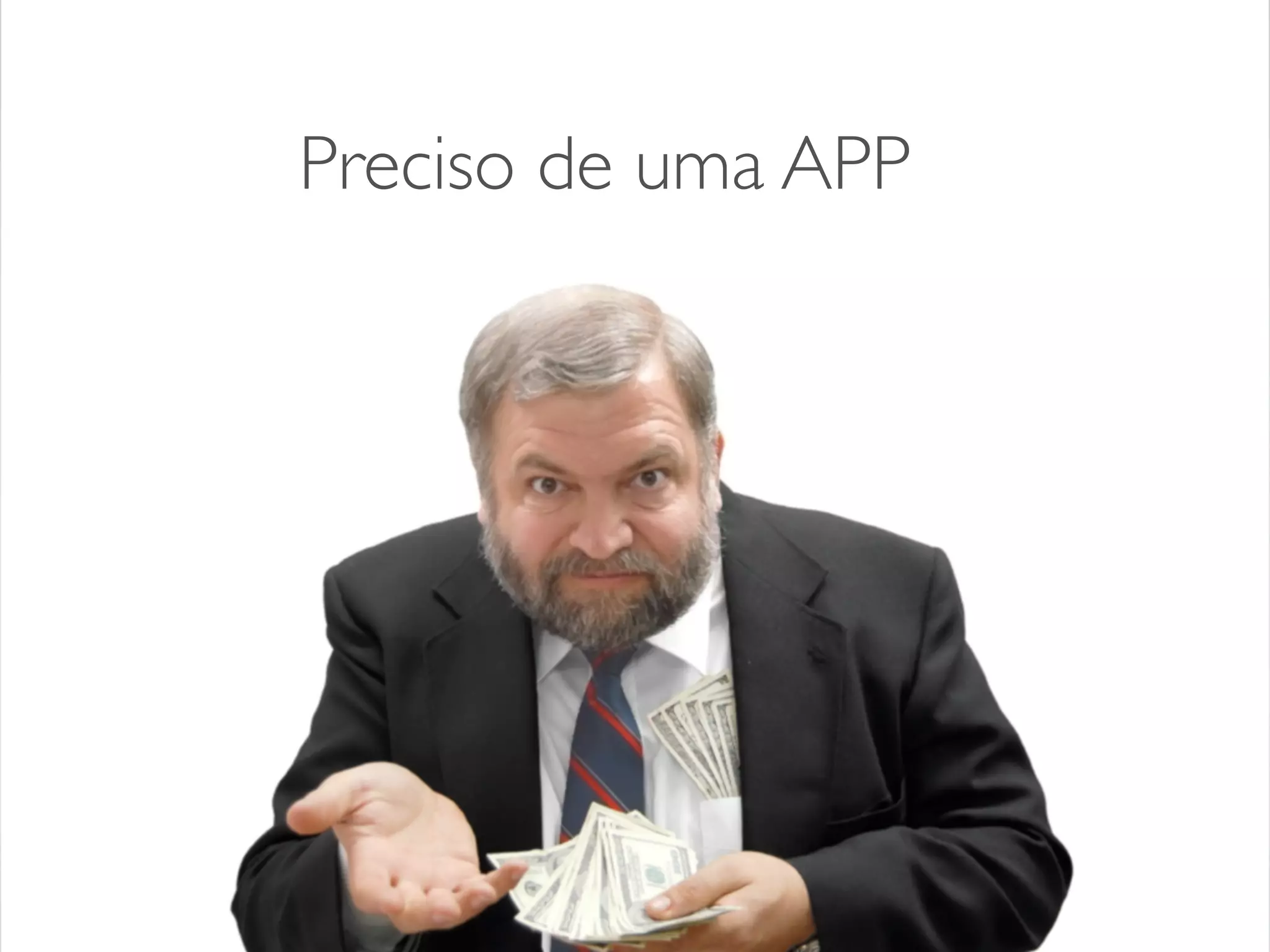 Preciso de uma APP
 