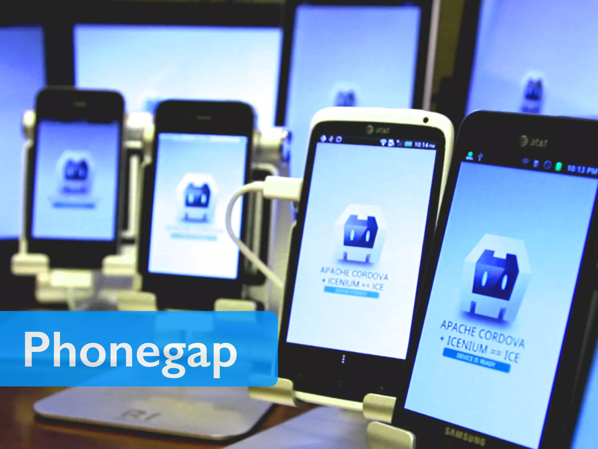 Phonegap
 