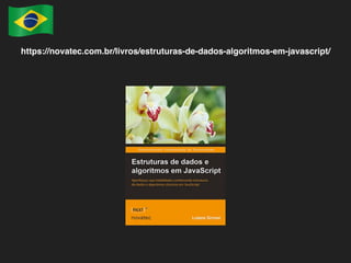 https://novatec.com.br/livros/estruturas-de-dados-algoritmos-em-javascript/
 