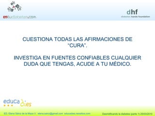 CUESTIONA TODAS LAS AFIRMACIONES DE “CURA”. INVESTIGA EN FUENTES CONFIABLES CUALQUIER DUDA QUE TENGAS, ACUDE A TU MÉDICO. 