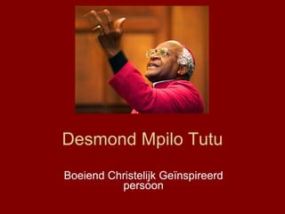 Desmond Mpilo Tutu Boeiend Christelijk Geïnspireerd persoon 