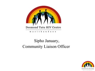 Sipho January, Community Liaison Officer  