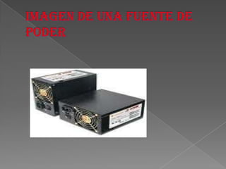 Imagen de una fuente de poder