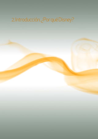 2.Introducción.¿PorquéDisney?
 