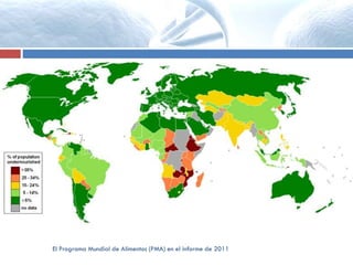 El Programa Mundial de Alimentos (PMA) en el informe de 2011
 