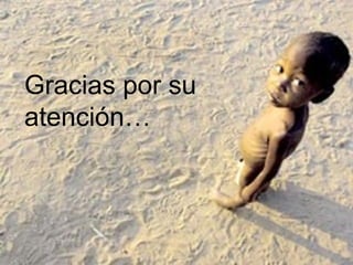 Gracias por su
atención…
 