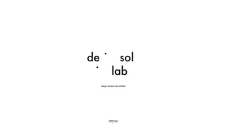 design solution lab portfolio
 