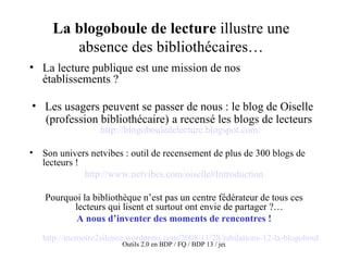 La blogoboule de lecture  illustre une absence des bibliothécaires… ,[object Object],[object Object],[object Object],[object Object],[object Object],[object Object],[object Object]