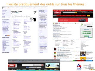 Il existe pratiquement des outils sur tous les thèmes :
 