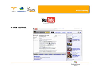 eMarketing




Canal Youtube.
 