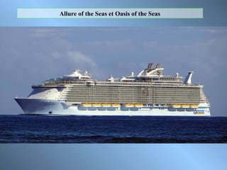 Allure of the Seas et Oasis of the Seas
 