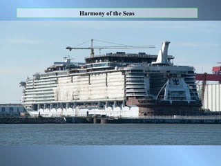 Harmony of the Seas
 