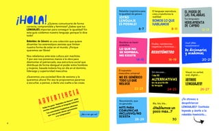 Bla, bla, bla...
Visual, no verbal,
oral, digital…
Sin excusas...
Resumiendo, que
es gerundio
Dudas, resistencias,
negativas a feminizar…
Uuuf ¡Más
resistómetro!
Nombrar es hacer
simbólico
Tus lenguajes:
El lenguaje reproduce,
crea y transforma la
realidad
Rebeldía Lingüística para
la igualdad de género
¿Hablamos un
poco más...?
6-7
14-15
24-25
28-29 30
26-27
16-19 20-21
8-11 12-13
¿Te atreves a
despatriarcar
LENGUAJES? Continúa
leyendo y únete a la
rebeldía feminista…
A D V E R T E N C I A
Todas las guías “Rebeldes de Género” están
escritas íntegramente en lenguaje inclusivo.
“Las autoridades lingüísticas advierten
que esto puede afectar gravemente
a su comprensión”
¡Vas a ver que no!
			 ¿Quieres comunicarte de forma
correcta, comprensible y feminista? ¿Sabes que tus
LENGUAJES importan para conseguir la igualdad? En
esta guía cuidamos nuestro lenguaje ¡porque lo dice
todo!
Rebeldes de Género es una colección que quiere
dinamitar los estereotipos sexistas que limitan
nuestra forma de estar en el mundo. ¡Porque
queremos ser libres!
Nos rebelamos ante esta cultura aún machista.
Y por eso nos ponemos manos a la obra para
desmontar el patriarcado, esa estructura social que
distribuye de forma desigual el poder entre hombres
y mujeres, basada todavía hoy en día en el dominio,
liderazgo y superioridad masculina.
¡Queremos una sociedad libre de sexismo y la
queremos ahora! Por eso te proponemos pararnos
a escuchar, a pensar, a darle una vuelta a las cosas.
!
OTRO
LENGUAJE
ES POSIBLE!
SOMOS LO QUE
HABLAMOS
EL PODER DE
LAS PALABRAS
HERRAMIENTA
DE CAMBIO
LO QUE NO
SE NOMBRA,
NO EXISTE
+de 30
ALTERNATIVAS
en la punta de
la lengua
¡OTROS
LENGUAJES!
HITS PARA
COMUNICAR
INCLUSIVO/NO
SEXISTA
El supuesto
masculino universal
22-23
NO ES GENÉRICO
TODO LO QUE
RELUCE
4
RESISTÓMETRO
De diccionarios
De diccionarios
y academias
y academias
 