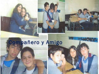 Compañero y Amigo 