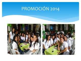 PROMOCIÓN 2014 
 