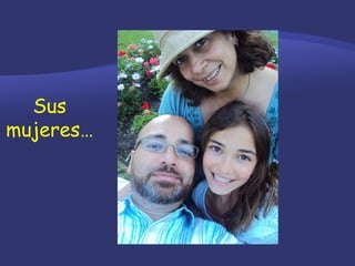 Sus mujeres… 