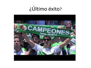 ¿Último éxito?