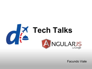 Tech Talks

Facundo Viale

 