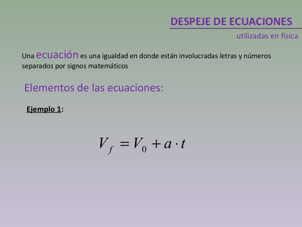 Despejar ecuaciones en FISICA