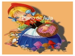 Plano de Aula
 