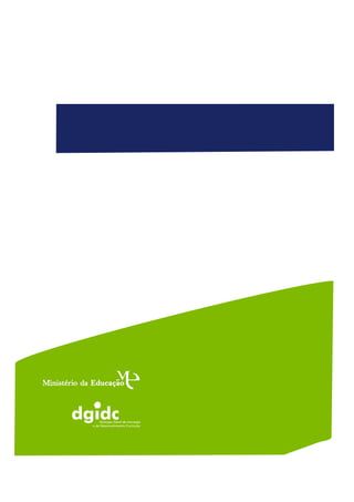 Direcção-Geral de Inovação
e de Desenvolvimento Curricular
 