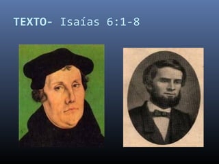 TEXTO- Isaías 6:1-8
 