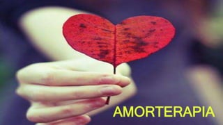 AMORTERAPIA
 