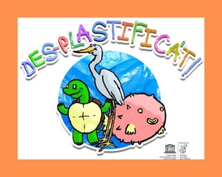 Projecte Des-Plastifica't CEIP Sant Vicent