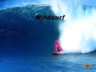 Windsurf

 