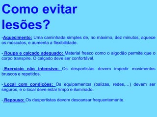  Melhora a resposta imunológica às infecções e agressões do ambiente;