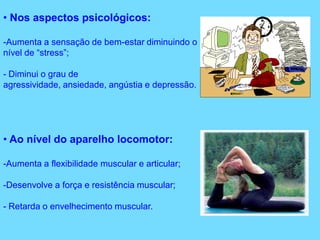 Diminui a frequência cardíaca;