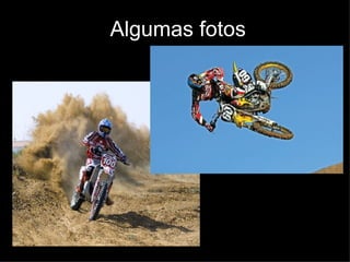 Algumas fotos 