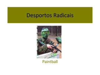 Desportos Radicais Paintball 